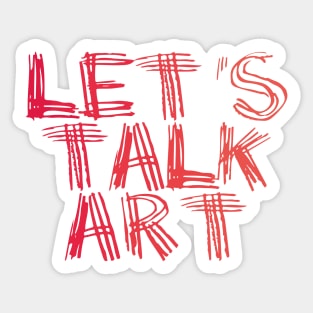 Let's Talk Art Sticker